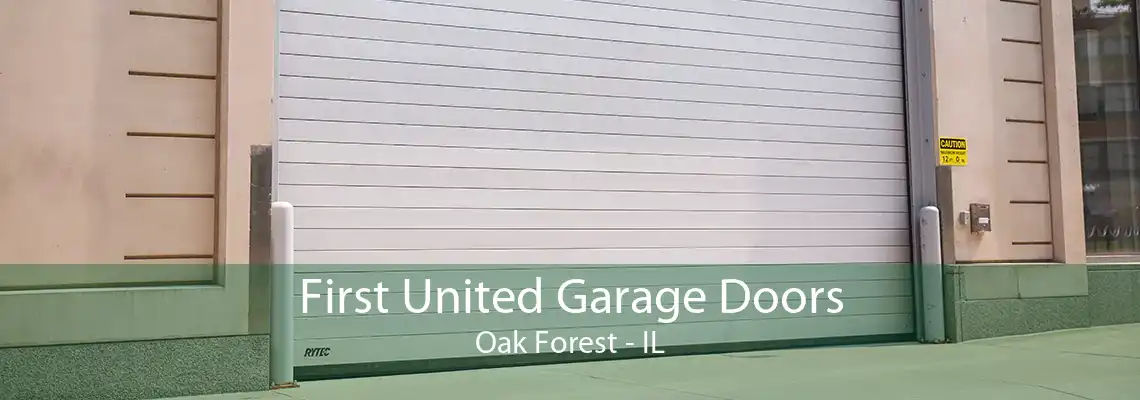 First United Garage Doors Oak Forest - IL