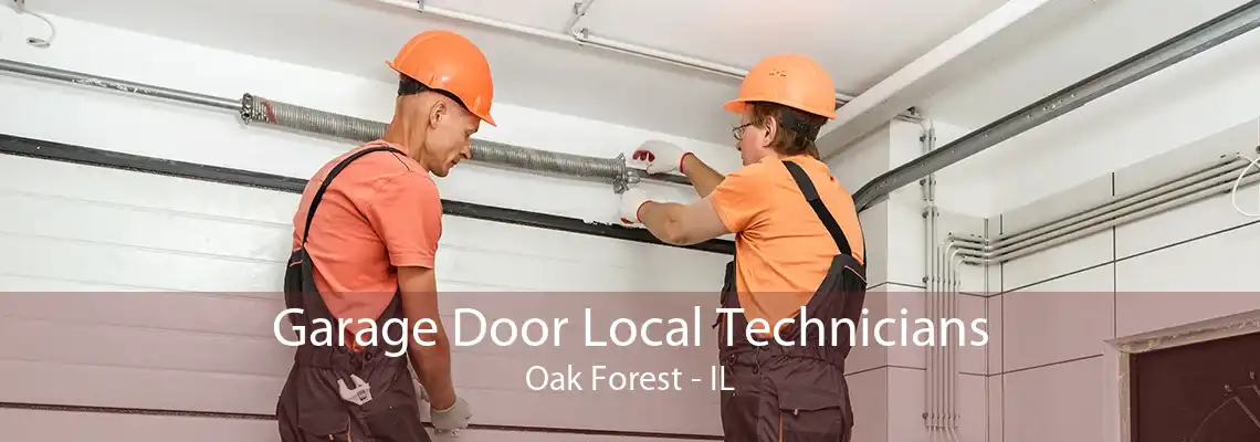 Garage Door Local Technicians Oak Forest - IL