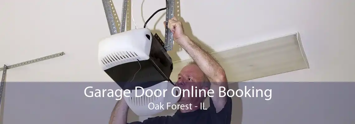 Garage Door Online Booking Oak Forest - IL