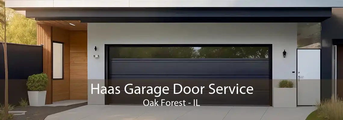 Haas Garage Door Service Oak Forest - IL