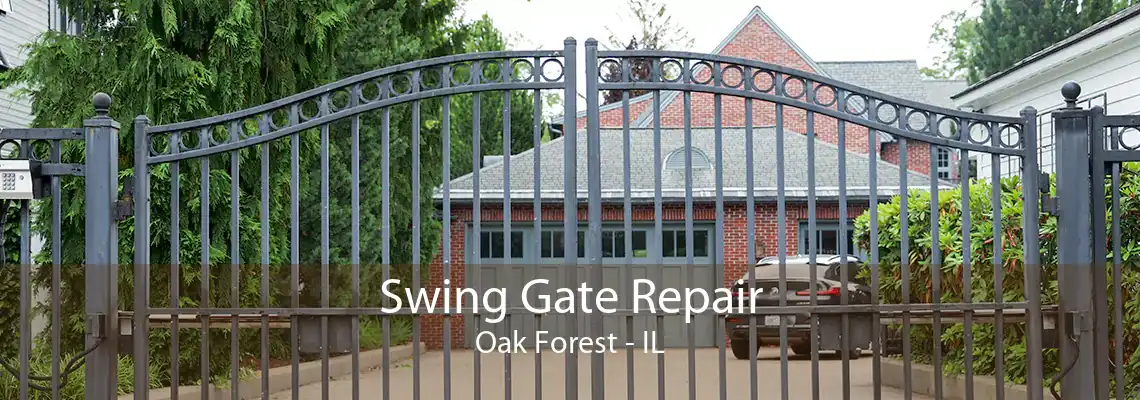 Swing Gate Repair Oak Forest - IL