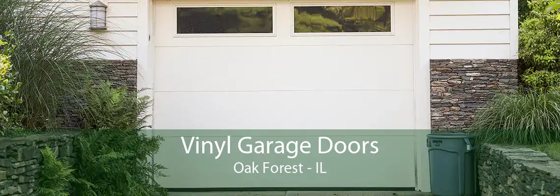 Vinyl Garage Doors Oak Forest - IL