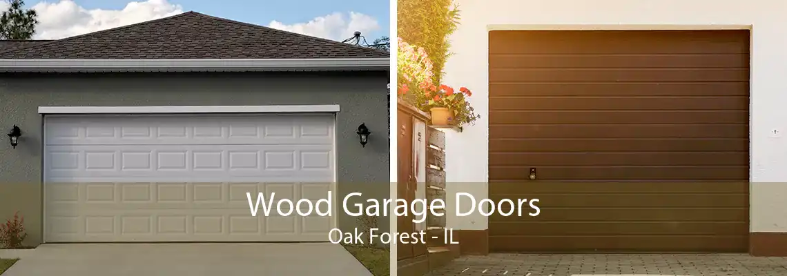 Wood Garage Doors Oak Forest - IL